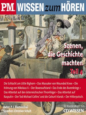 cover image of P.M. WISSEN zum HÖREN--Szenen, die Geschichte machten--Teil 4
